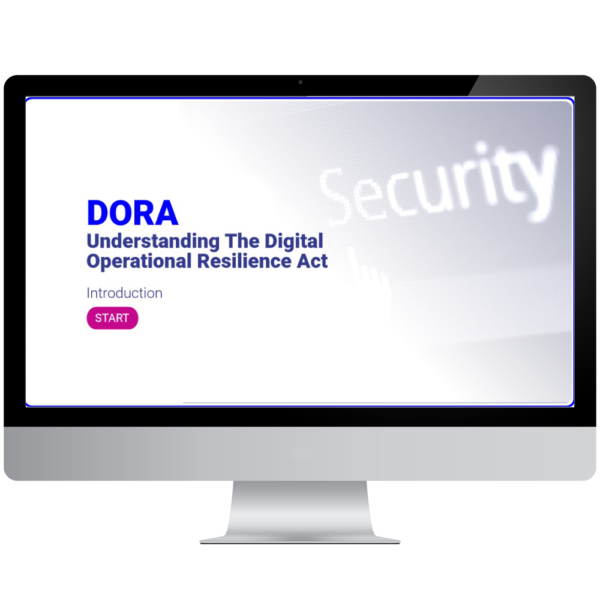 DORA – Understanding The Digital Operational Resilience Act