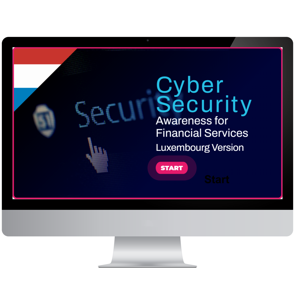 elearning Course: Cyber Security Awareness for Financial Services - Luxembourg Version